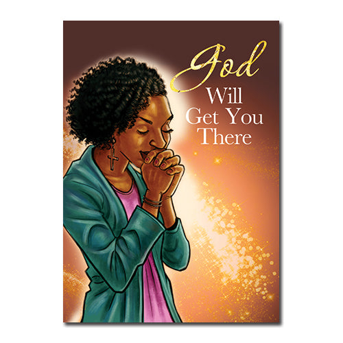Encouraging message: "God Will Get You There" with serene imagery.