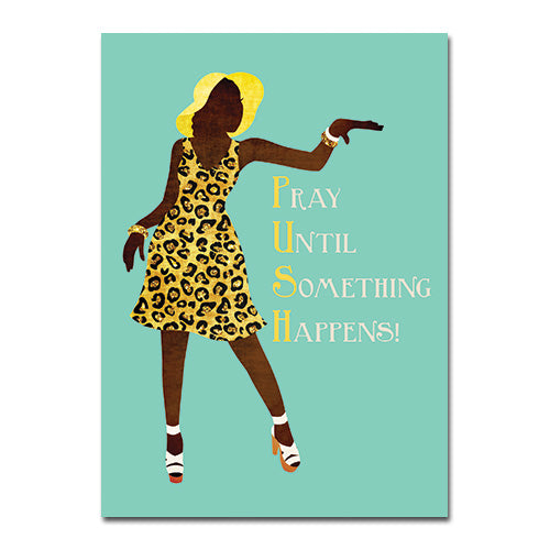African American encouragement card with inspirational message "Pray Until Something Happens"