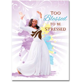 Vibrant design with the phrase "Too Blessed To Be Stressed."